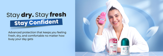 skincare products with text 'Stay dry. Stay fresh. Stay Confident' 