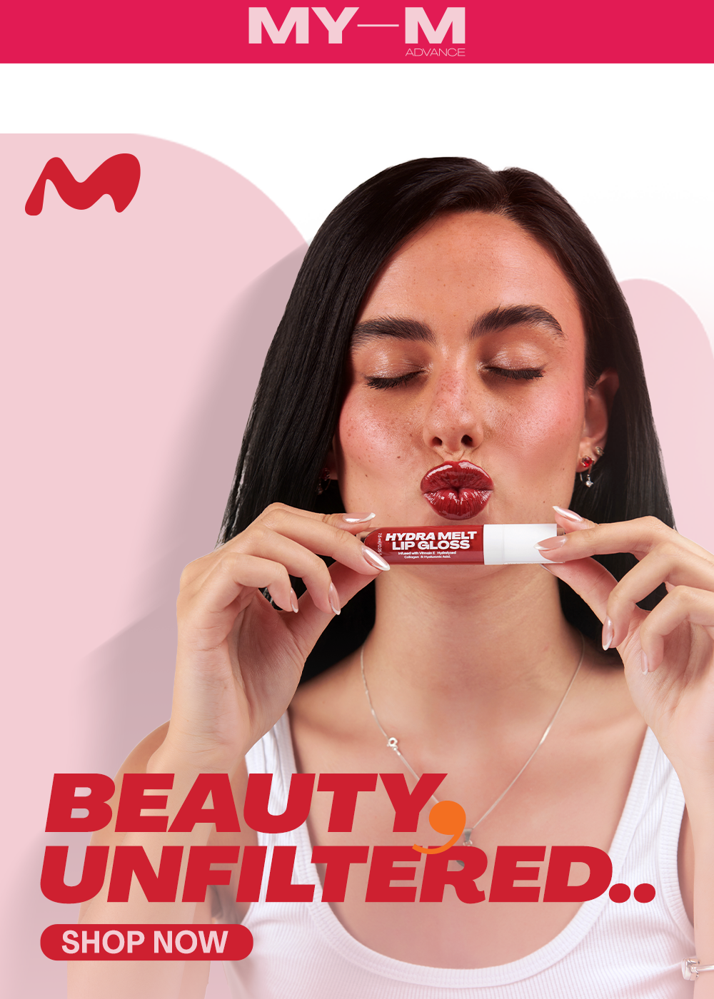 'MY-M-ADVANCE' Woman holding a lip balm and 'Beauty Unfiltered' 