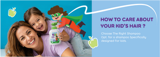 Superkids green apple shampoo 'How to care about your kid's hair?'